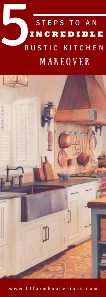5 Steps To An Incredible Rustic Kitchen Makeover